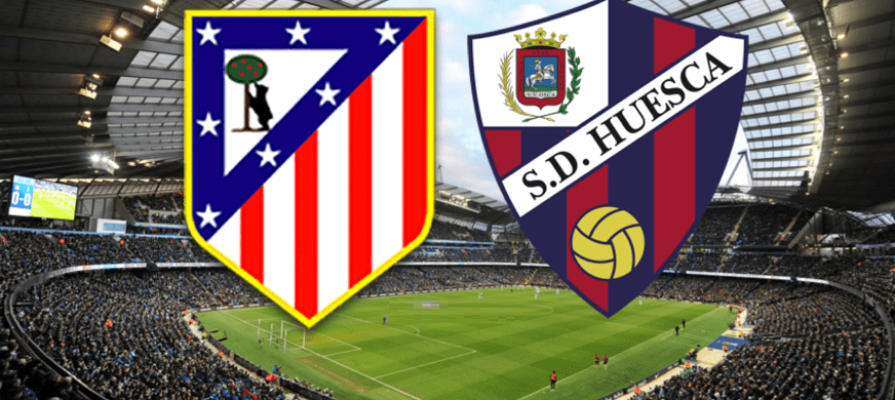 Atletico Madrid - Huesca