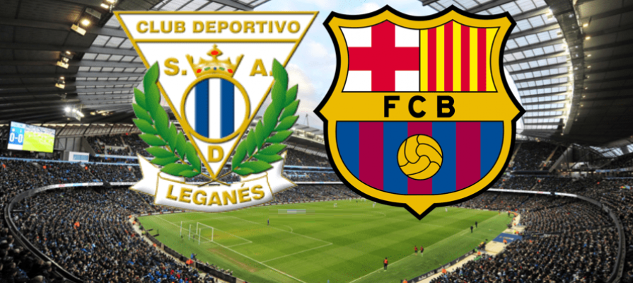 Leganes - Barcelona