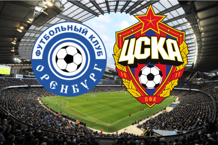 Orenburg - CSKA Moscow