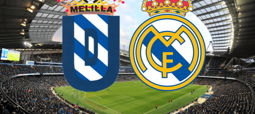 Melilla - Real Madrid