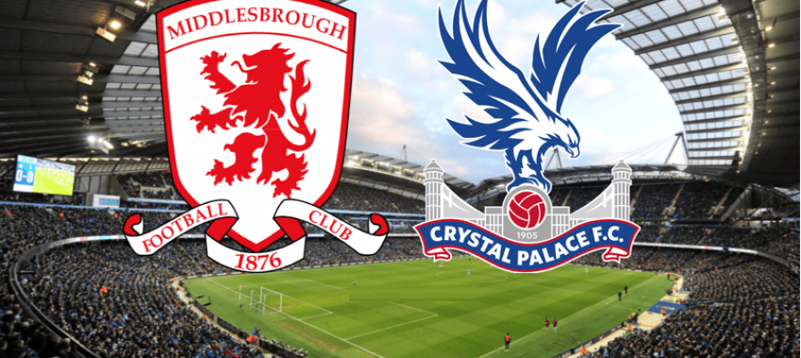 Middlesbrough - Crystal Palace