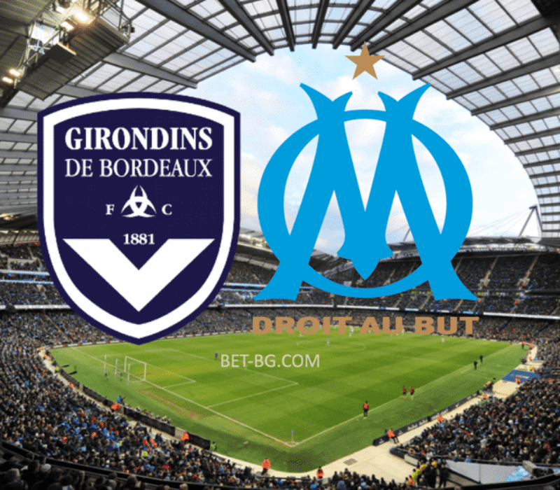Bordeaux - Marseille bet365 Bordeaux - Marseille bet365
