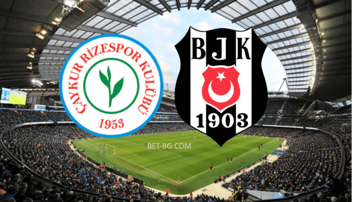 Chaikurri Rizespor - Besiktas bet365