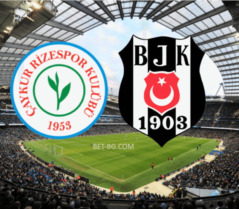 Chaikurri Rizespor - Besiktas bet365 Chaikurri Rizespor - Besiktas bet365