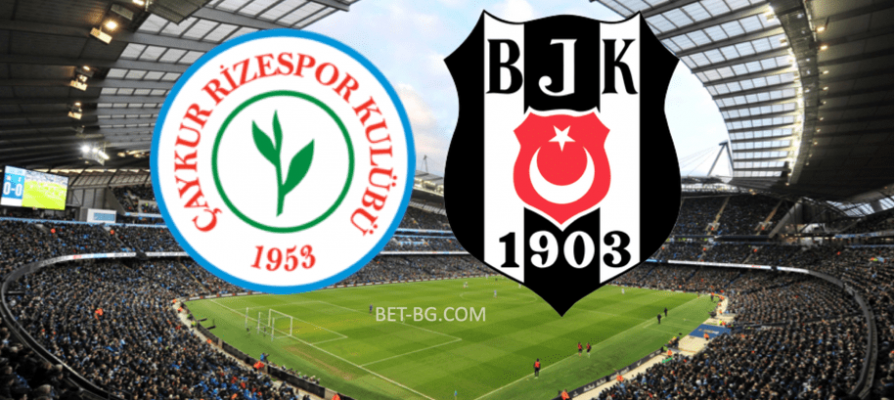 Chaikurri Rizespor - Besiktas bet365