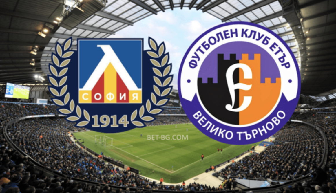 Levski - Etar Veliko Turnovo bet365