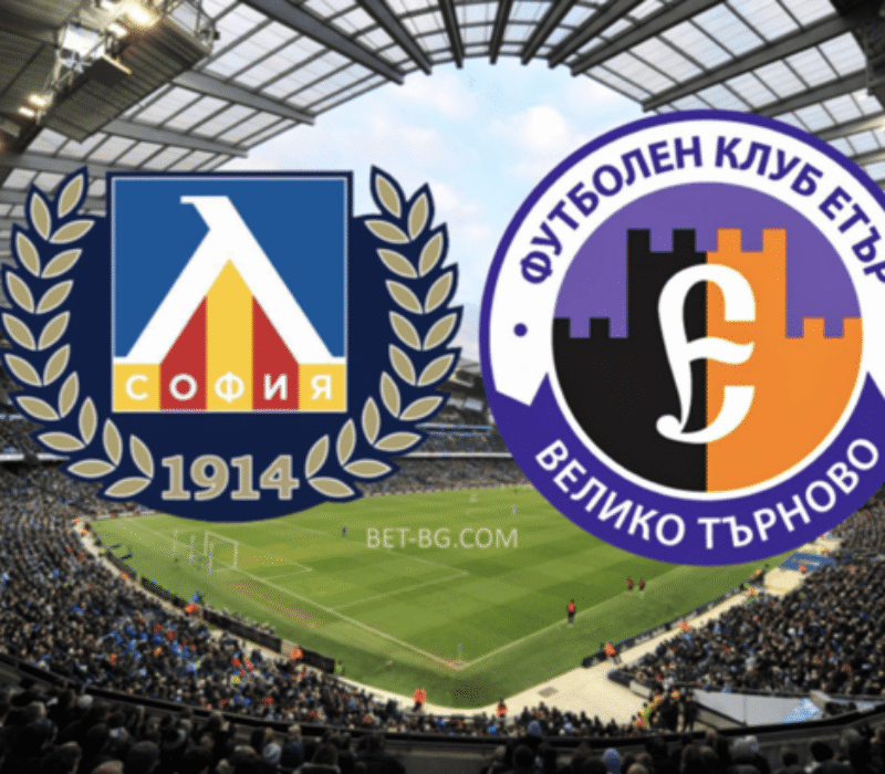 Levski - Etar Veliko Turnovo bet365