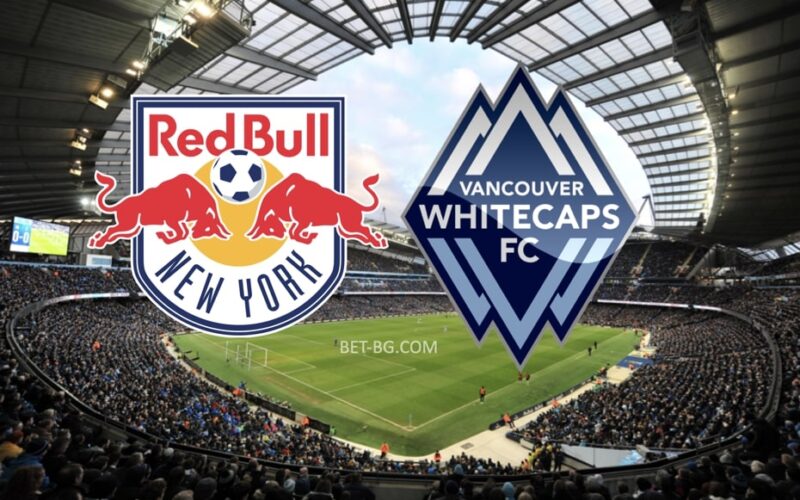 New York Red Bulls - Vancouver WhitecapsNew York Red Bulls - Vancouver Whitecaps bet365