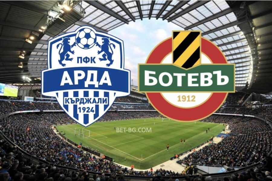 Arda Kardzhali - Botev Plovdiv bet365