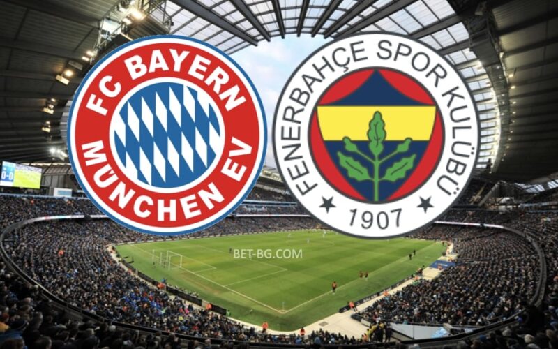 Bayern München - Fenerbahce bet365