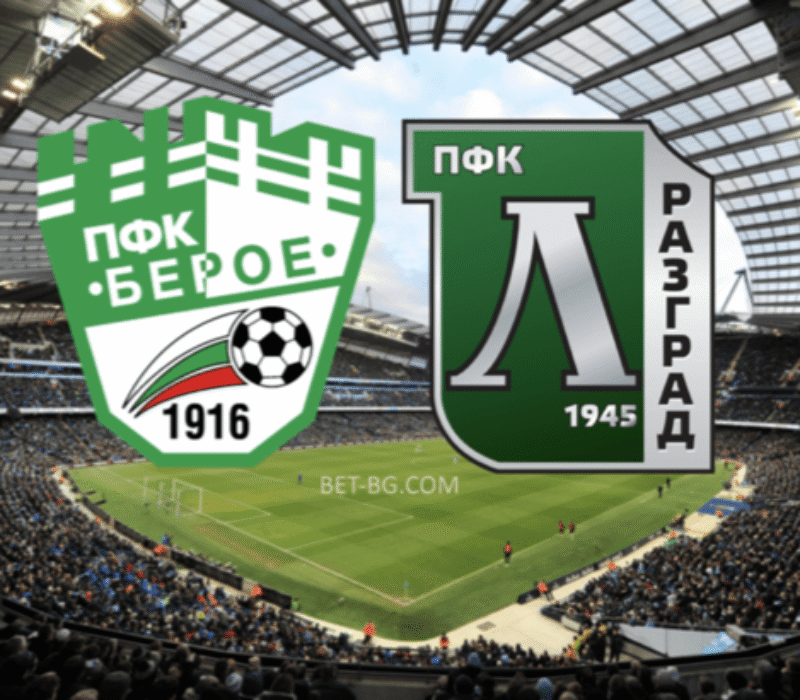 Beroe - Ludogorets bet365