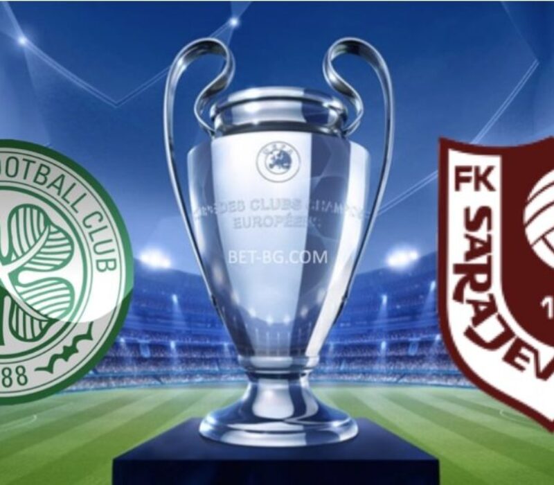 Celtic - Sarajevo bet365