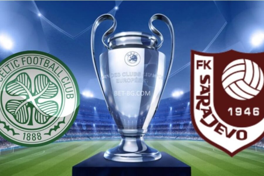 Celtic - Sarajevo bet365