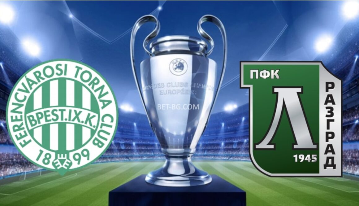 Ferencvarosi - Ludogorets bet365