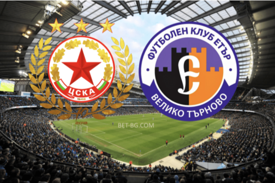 CSKA Sofia - Etar Veliko Tarnovo bet365