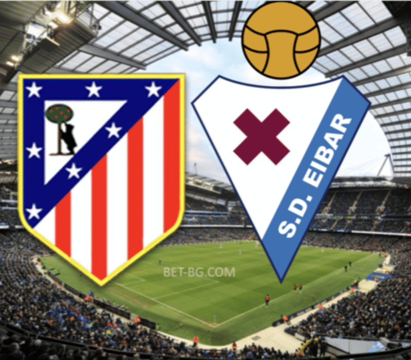 Atletico Madrid - Eibar bet365