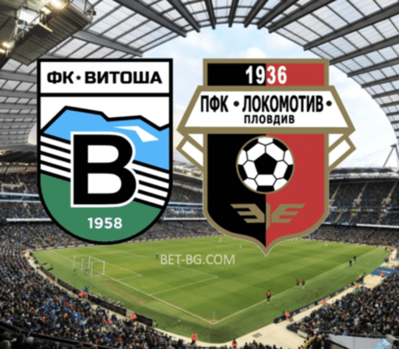Vitosha - Lokomotiv Plovdiv bet365