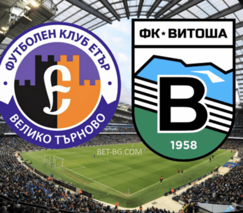 Etar Veliko Tarnovo - Vitosha bet365