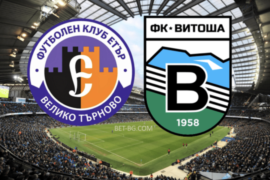 Etar Veliko Tarnovo - Vitosha bet365