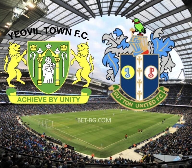 Yeovil - Sutton Yun bet365