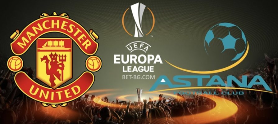 Manchester United - Astana bet365