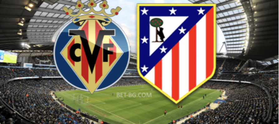 Villarreal - Atletico Madrid bet365