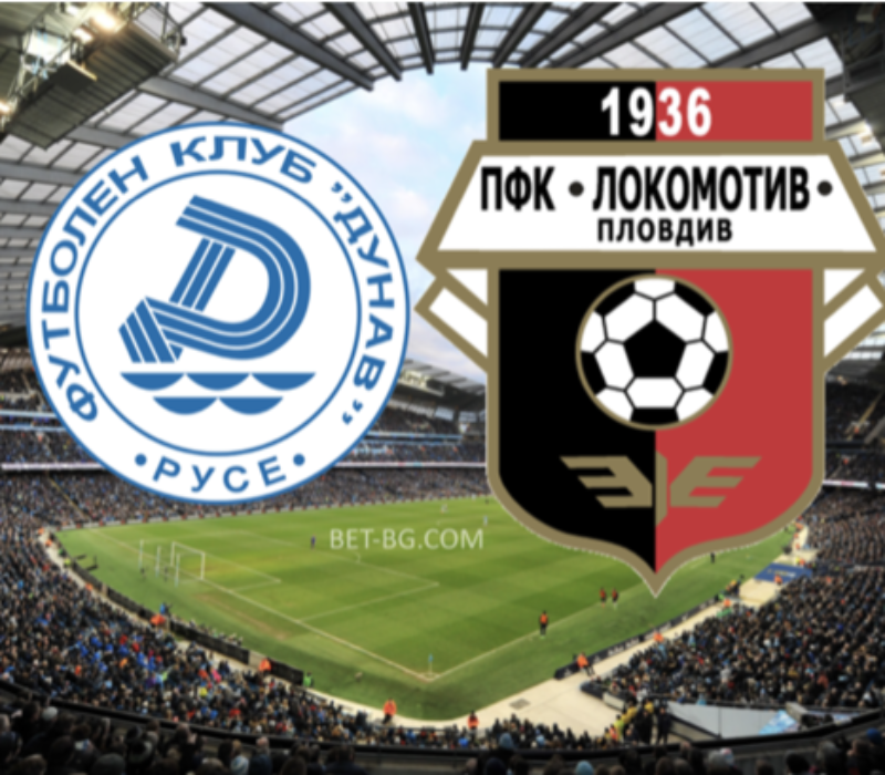 Dunav Ruse - Lokomotiv Plovdiv bet365