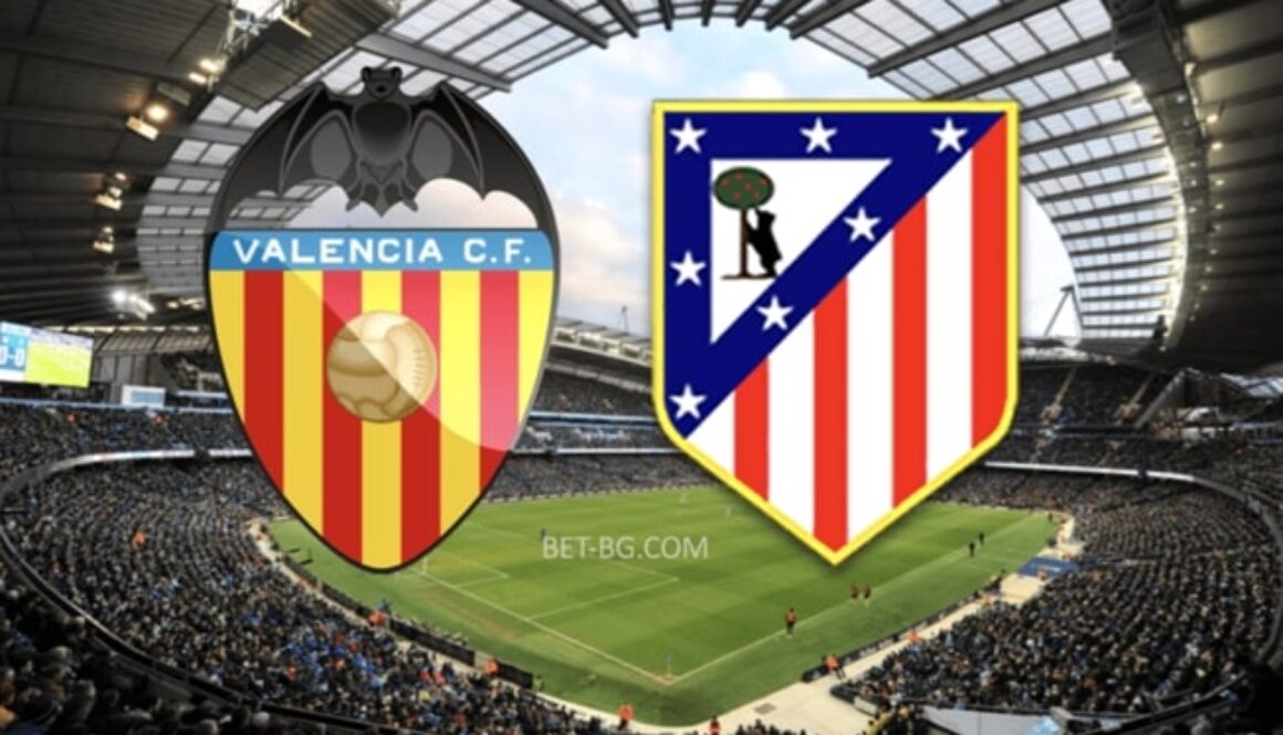 Valencia - Atletico Madrid bet365