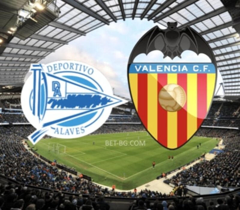 Alaves - Valencia bet365 Alaves - Valencia bet365