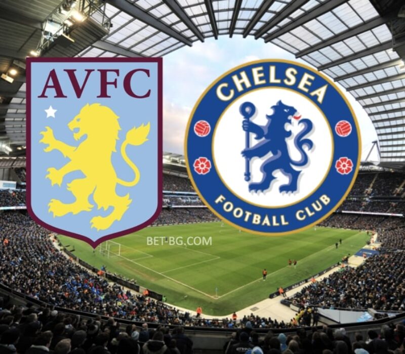 Aston Villa - Chelsea bet365 Aston Villa - Chelsea bet365