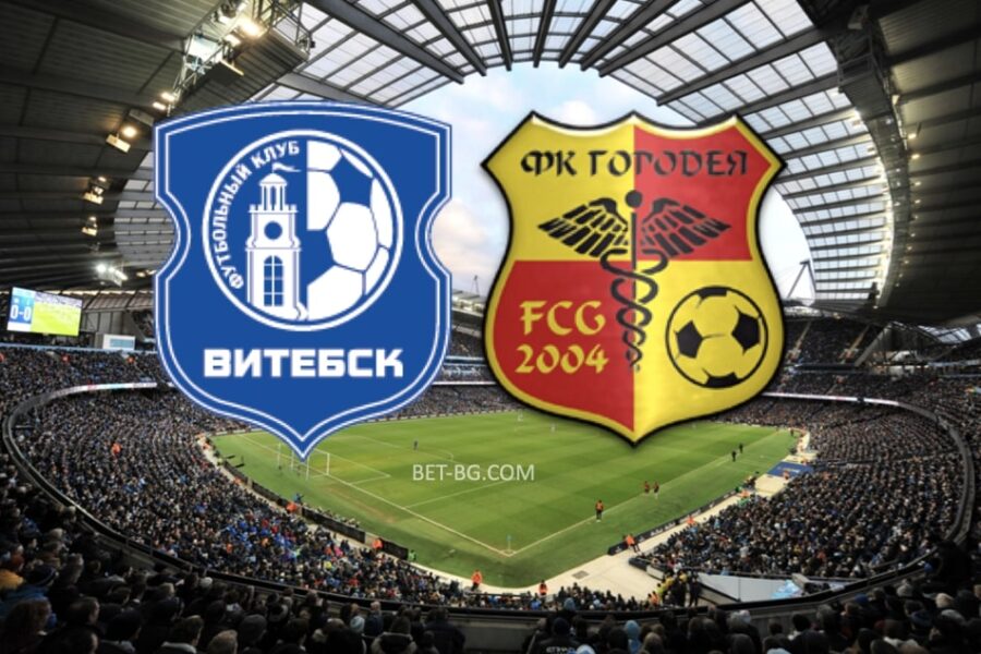 Vitebsk - Gorodeya bet365