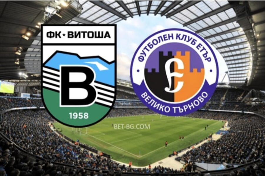 Vitosha - Etar Veliko Tarnovo bet365