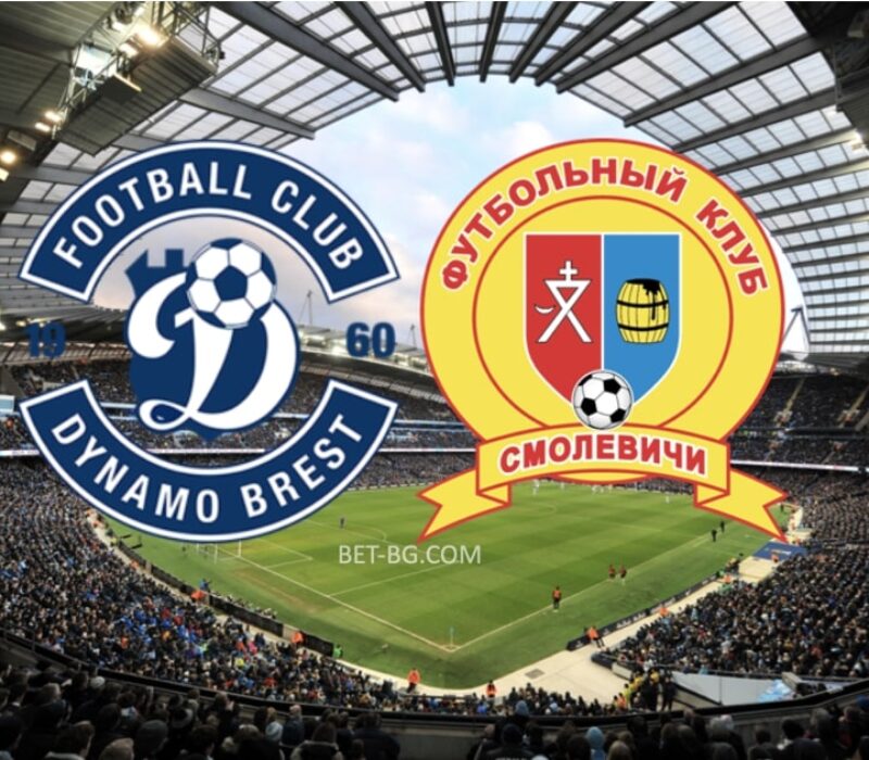 Dinamo Brest - Smolevichi bet365