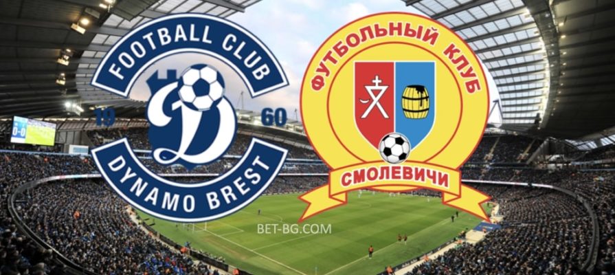 Dinamo Brest - Smolevichi bet365