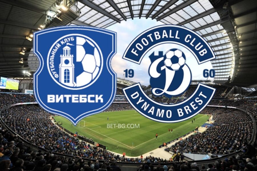 Vitebsk - Dynamo Brest bet365