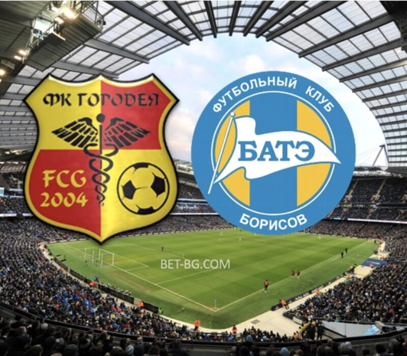 Gorodeya - BATE Borisov bet365