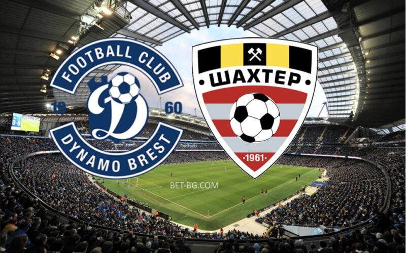 Dynamo Brest - Shakhtar Soligorsk bet365