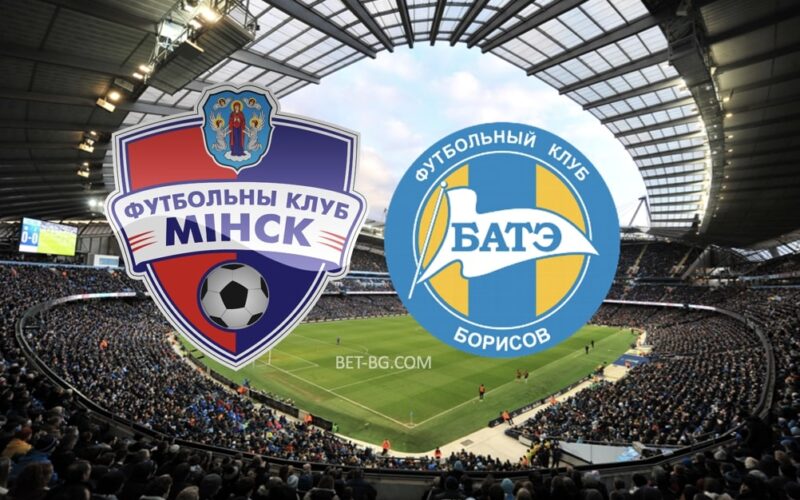 Minsk - BATE Borisov bet365