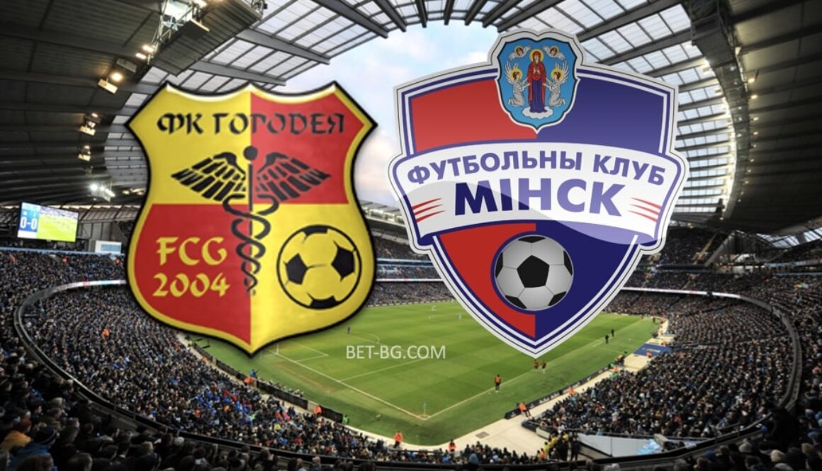 Gorodeya - Minsk bet365