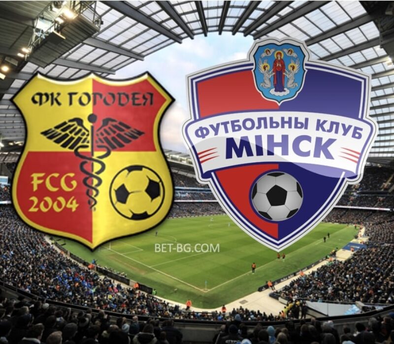 Gorodeya - Minsk bet365