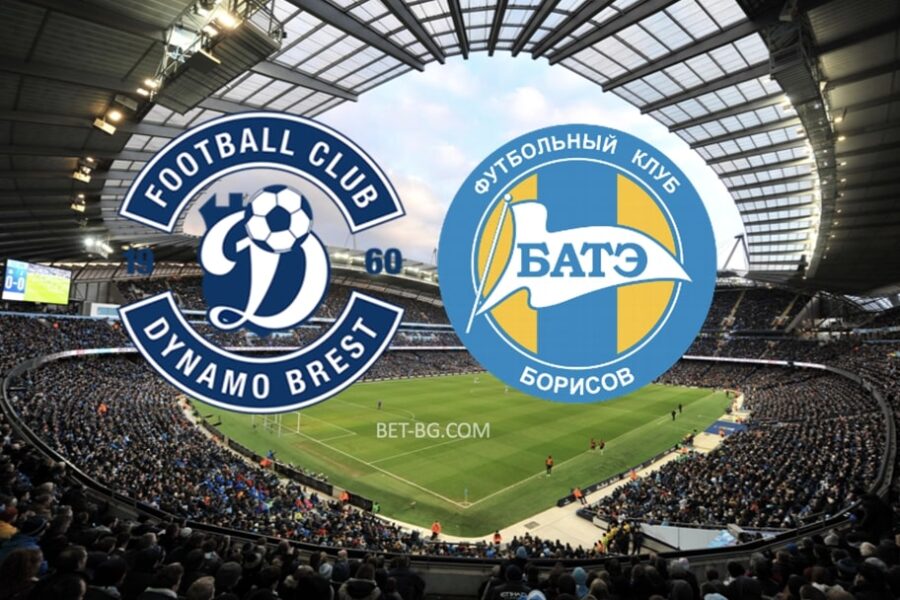 Dynamo Brest - BATE Borisov bet365