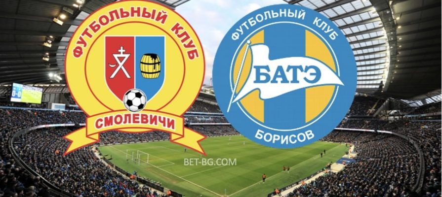 Smolevichi - BATE Borisov bet365