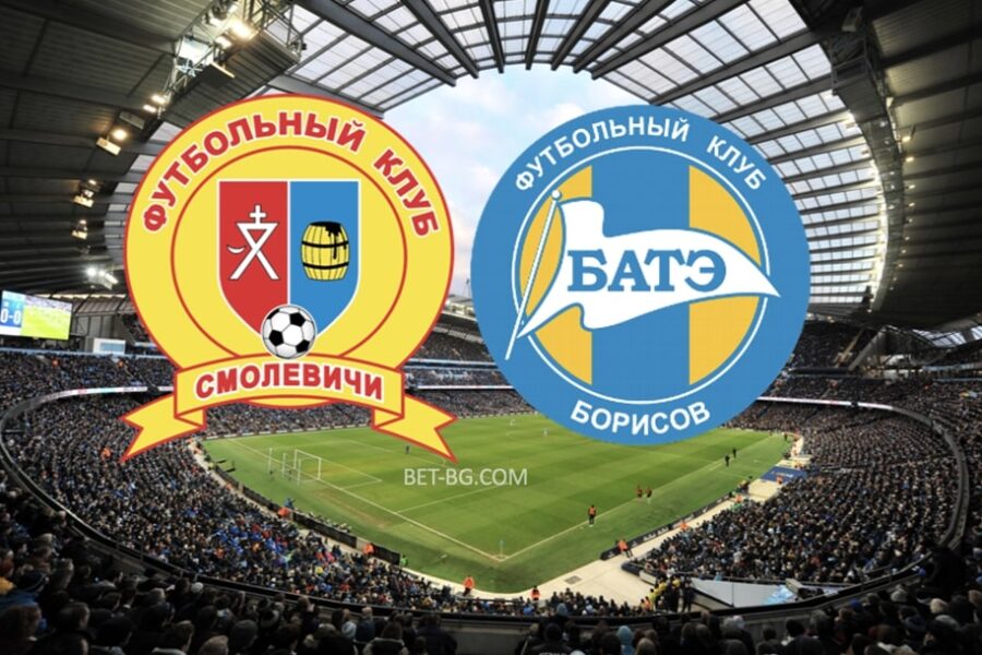 Smolevichi - BATE Borisov bet365