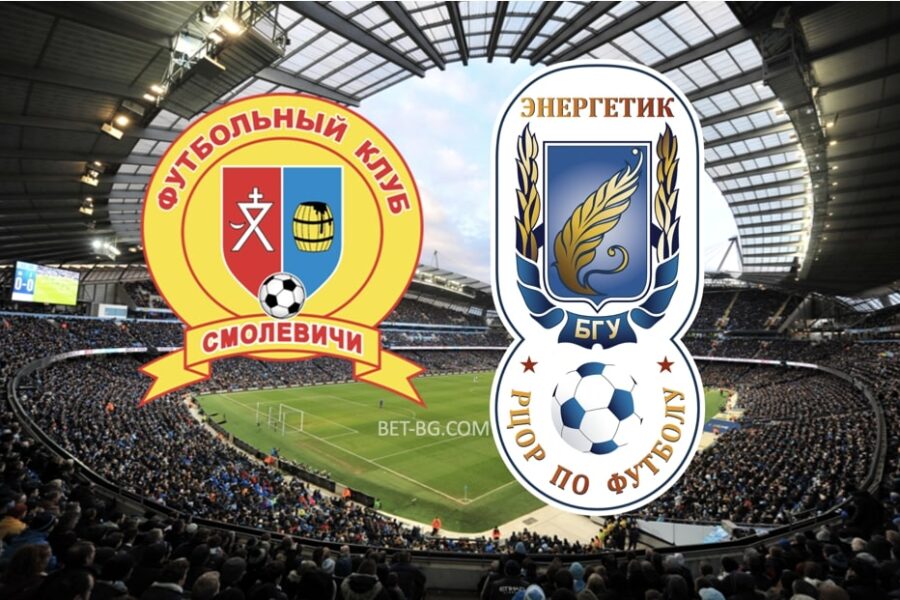 Smolevichi - Energetik BSUSmolevichi - Energetik BSU bet365