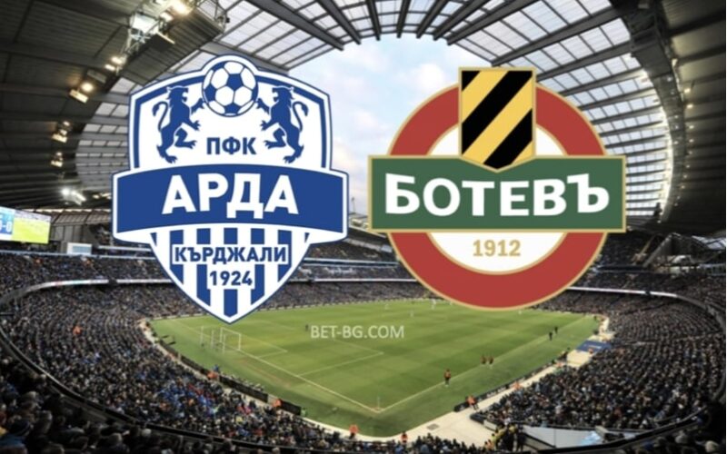 Arda Kardzhali - Botev Plovdiv bet365