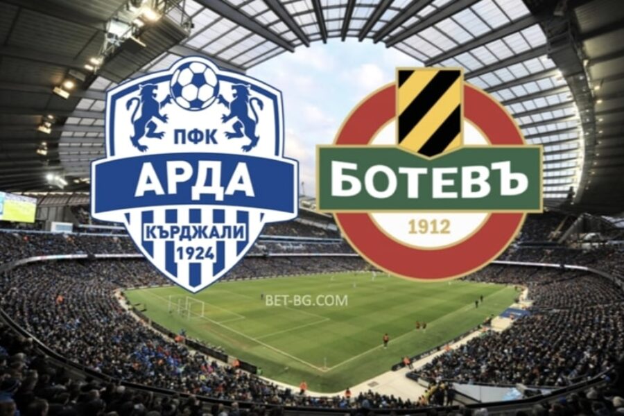 Arda Kardzhali - Botev Plovdiv bet365