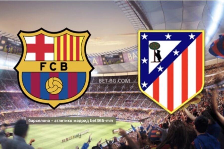 Barcelona - Atletico Madrid bet365