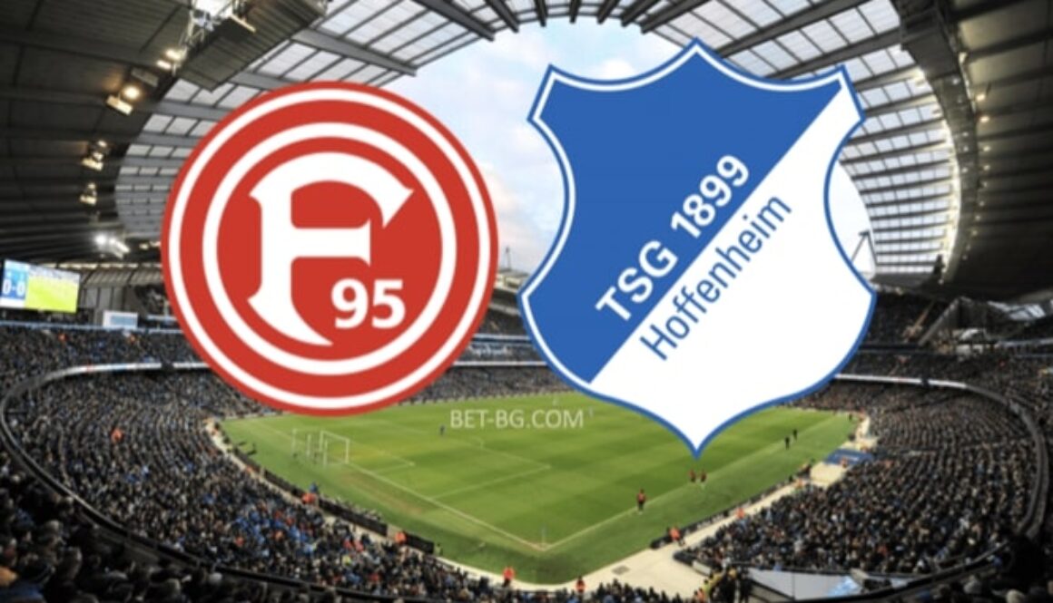 Fortuna Düsseldorf - Hoffenheim bet365