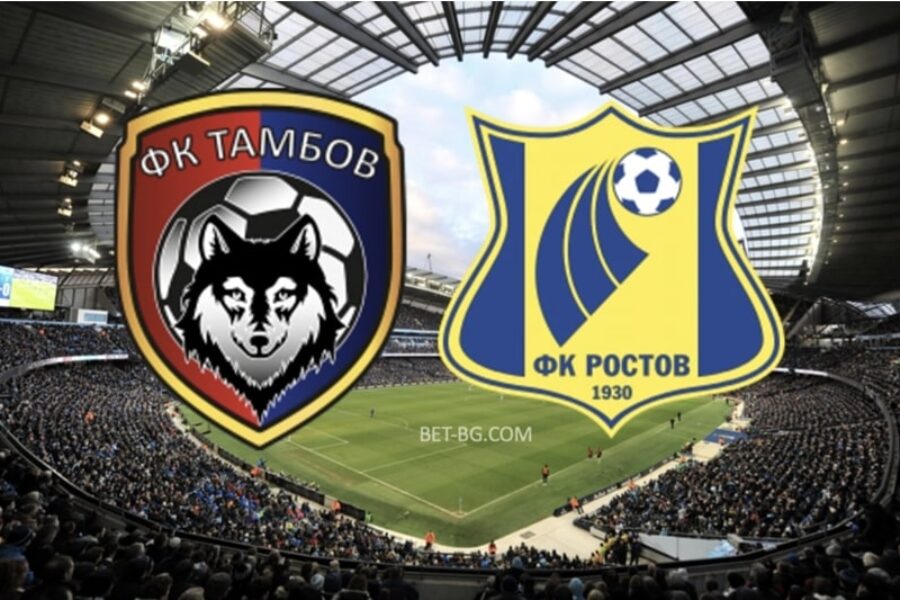 Tambov - Rostov bet365