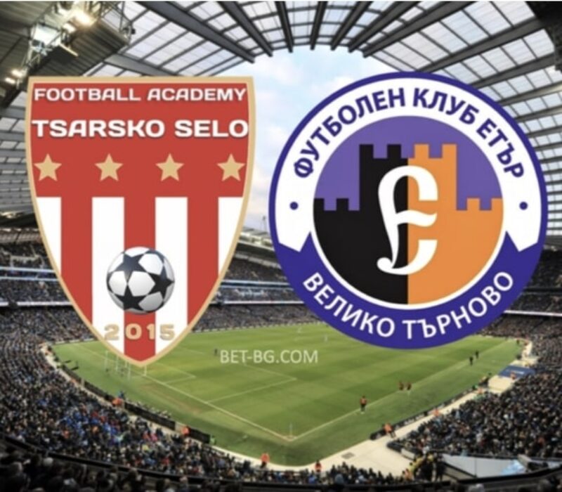 Tsarsko Selo - Etar Veliko Tarnovo bet365 Tsarsko Selo - Etar Veliko Tarnovo bet365